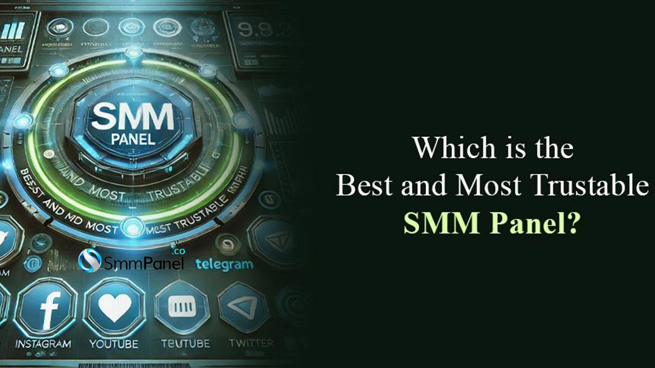 Which SMM Panel is Best?